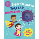 Barthelson Förlag - Superhjältarna tvättar händerna